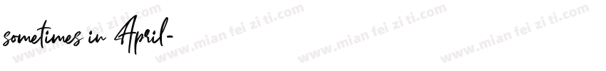 sometimes in April字体转换